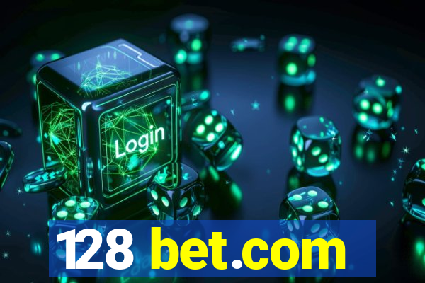 128 bet.com